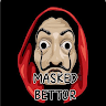Masked Bettor