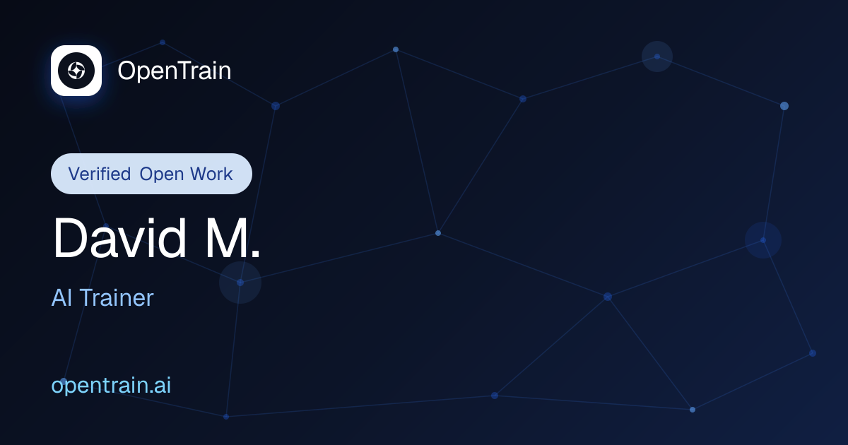 David M. - AI Trainer / Data Annotator (Freelance / Remote) | OpenTrain AI